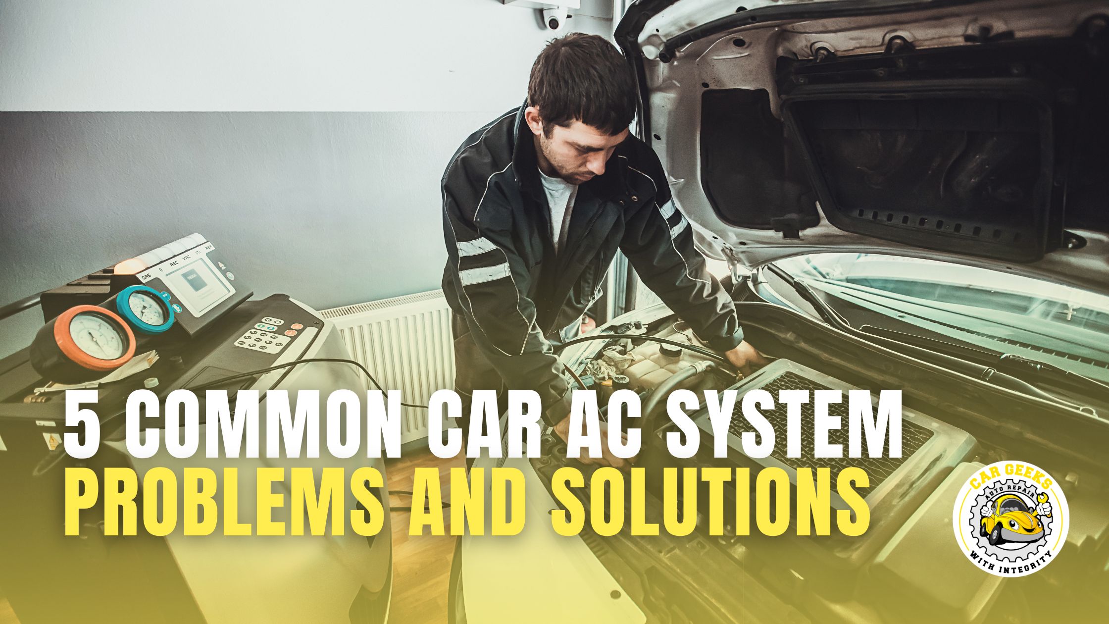5 Common Car AC System Problems And Solutions 