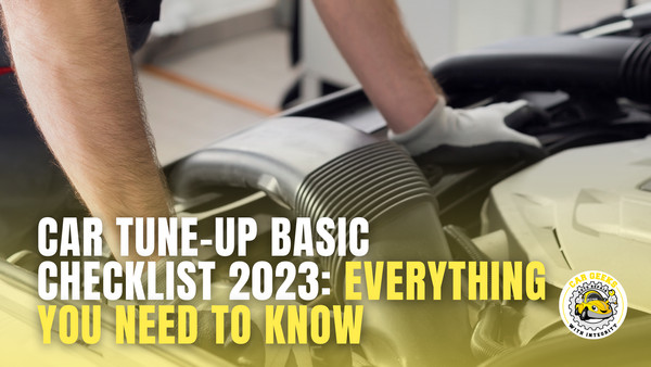 Car Tune-Up Basic Checklist 2023: Everything You Need To Know