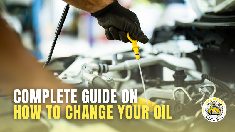 Complete Guide on How to Change Your Oil (For Beginners)