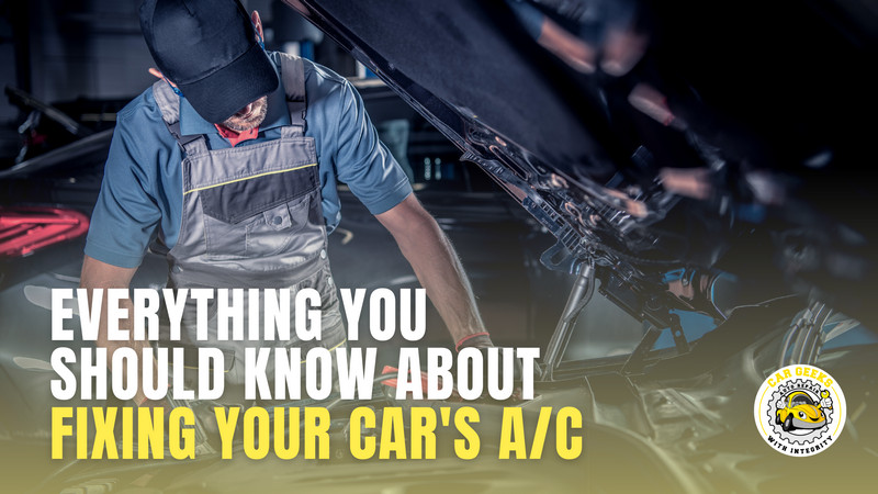 Everything You Should Know About Fixing Your Car's A/C