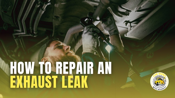 How to Find and Repair an Exhaust Leak in 6 Simple Steps